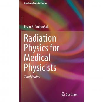 Radiation Physics for Medical Physicists (Graduate Texts in Physics)