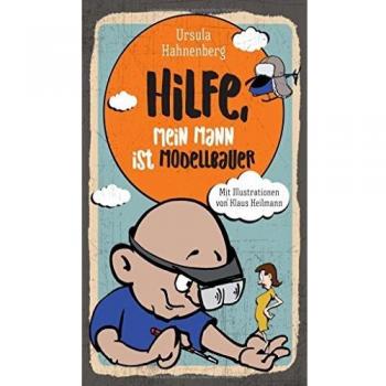Hilfe mein Mann ist Modellbauer