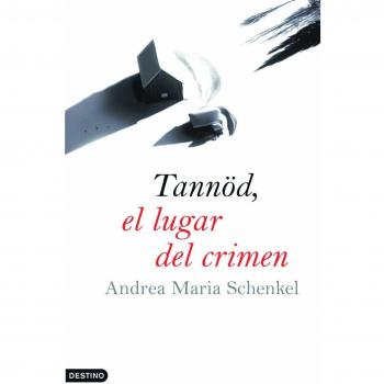 Tannöd, el lugar del crimen (Tapa dura).
