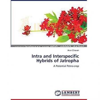 Intra and Interspecific Hybrids of Jatropha: A Potential Petro-crop
