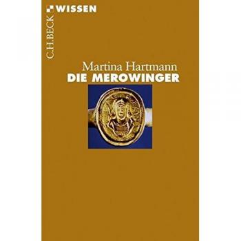 Martina Hartmann Die Merowinger