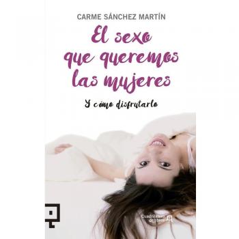 EL SEXO QUE QUEREMOS LAS MUJERES