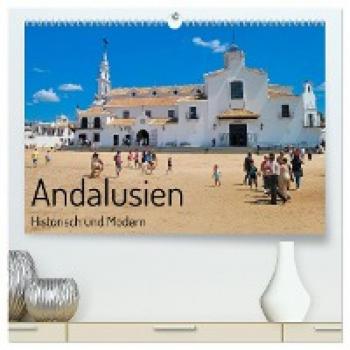 Premium Wandkalender 2024 Andalusien: Historisch & Modern