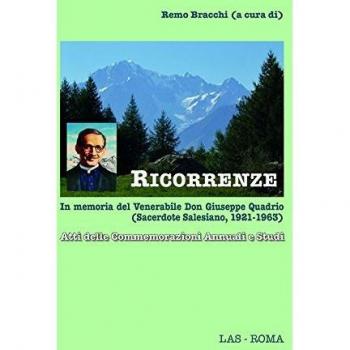 Ricorrenze. In memoria del venerabile don Giuseppe Quadrio