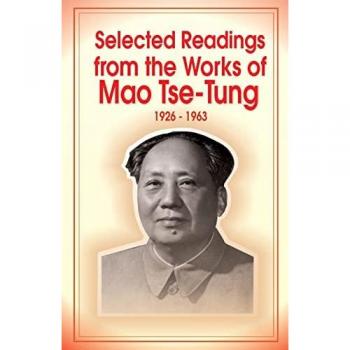 Selected Readings from the Works of Mao Tse-Tung