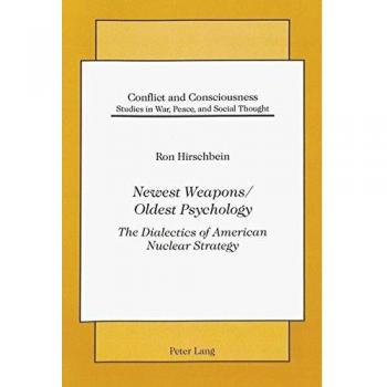 Newest Weapons / Oldest Psychology :