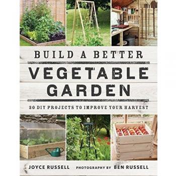 Build a Better Vegetable Garden