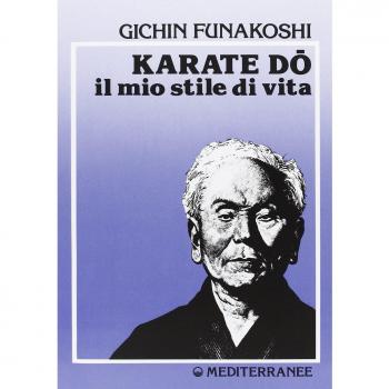 Karate do. Il mio stile di vita