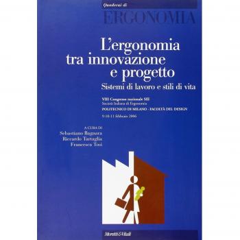 L'ergonomia tra innovazione e progetto. Sistemi di lavoro e stili di vita. Atti del 8° Congresso nazionale SIE