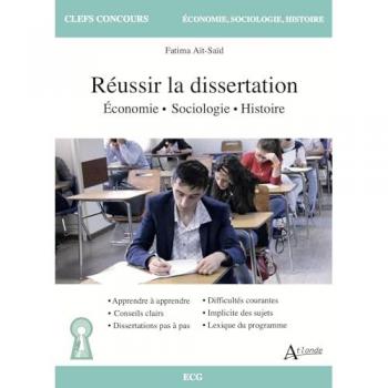 Réussir la dissertation d'économie, sociologie et histoire
