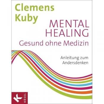 Clemens Kuby Mental Healing