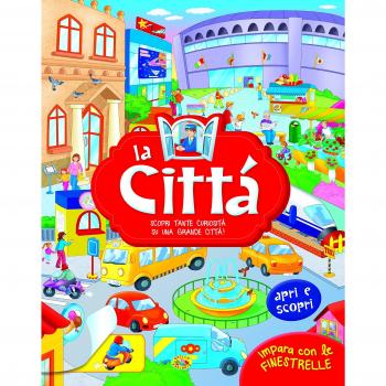 La città. Ediz. a colori