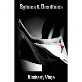 Bylines & Deadlines