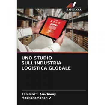 Aruchamy, Kanimozhi: UNO STUDIO SULL'INDUSTRIA LOGISTICA GLOBALE