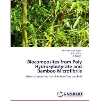 Biocomposites from Poly Hydroxybutyrate and Bamboo Microfibrils: Green Composites from Bamboo Fiber and PHB