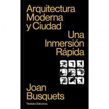 Arquitectura Moderna y Ciudad: Una inmersión rápida.