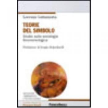 Teorie del simbolo. Studio sulla sociologia fenomenologica