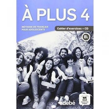 À PLUS! 4 CAHIER (Tapa blanda).