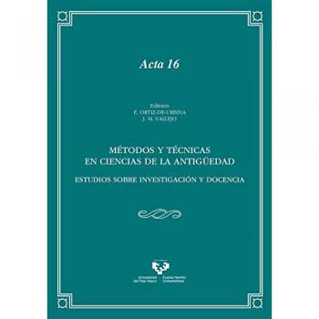 Metodos Y Tecnicas En Ciencias De La Antiguedad. Estudios So