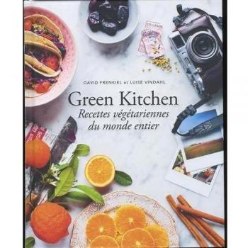 Green Kitchen : Recettes végétariennes du monde entier