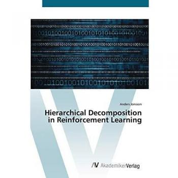 Hierarchical Decomposition in Reinforcement Learning