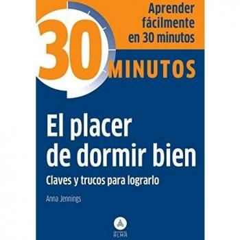 El placer de dormir bien: Claves y trucos para lograrlo (Tapa blanda).