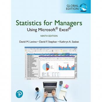 Global Edition Enhanced Statistics for Managers with Microsoft Excel