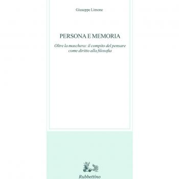 Persona e memoria. Oltre la maschera: il compito del pensare come diritto alla filosofia