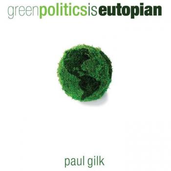 Green Politics Is Eutopian