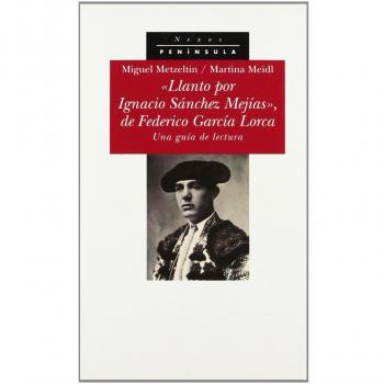LLANTO POR IGNACIO SANCHEZ MEJIAS, DE FEDERICO GARCIA LORCA: