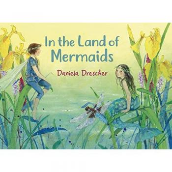 Daniela Drescher In the Land of Mermaids Book