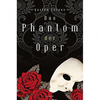 Das Phantom der Oper. Roman