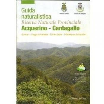Guida naturalistica riserva naturale provinciale Acquerino-Cantagallo. Itinerari, luoghi d'interesse, flora e fauna, informazioni turistiche