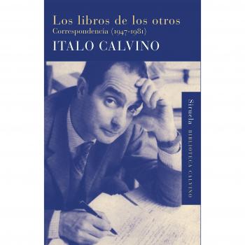 Los libros de los otros: Correspondencia (1947-1981)