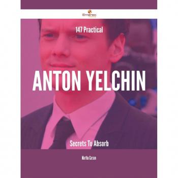 Vitalsource Technologies, Inc. 147 Practical Anton Yelchin Secrets To Absorb