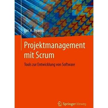 Nyamsi, Eric A. Projektmanagement Mit Scrum: Tools Zur Entwicklung Von Software