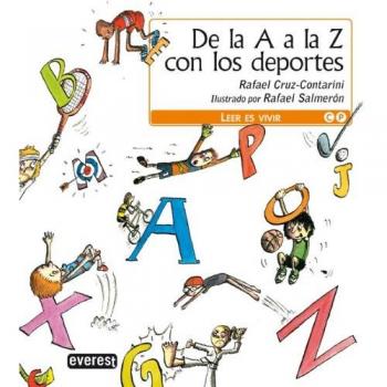 De la A a la Z con los deportes/ From A to Z with Sports, Leer Es Vivir/ Reading Is Living
