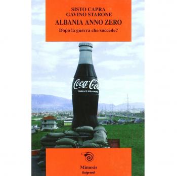 Albania anno zero. Dopo la guerra che succede?