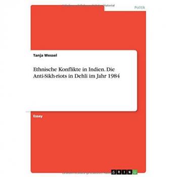 Ethnische Konflikte in Indien. Die Anti-Sikh-riots in Dehli im Jahr 1984