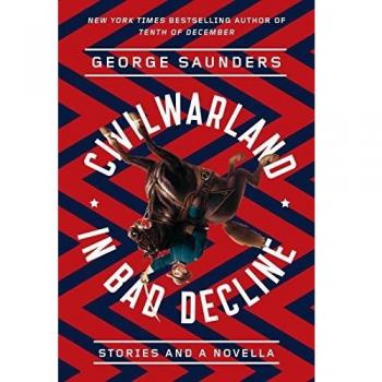 CivilWarLand in Bad Decline: Stories and a Novella