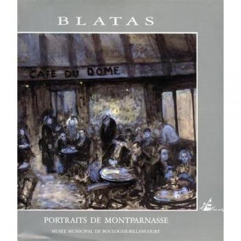 Blatas : Portraits de Montparnasse