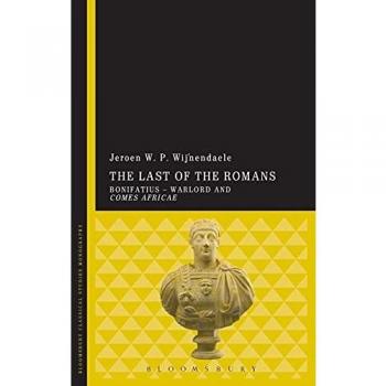 The Last of the Romans: Bonifatius