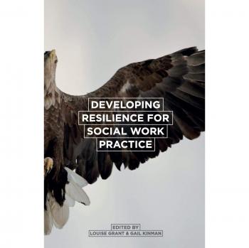 Developing Resilience for Social Work Practice