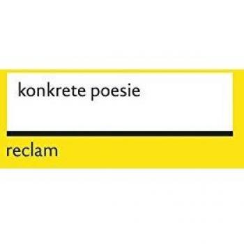 konkrete poesie deutschsprachige autoren. anthologie Gomringer, Eugen: