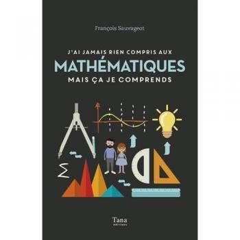 J'Ai Jamais Rien Compris Aux Mathématiques Mais Ça Je Comprends