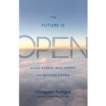 The Future Is Open by Chogyam Trungpa