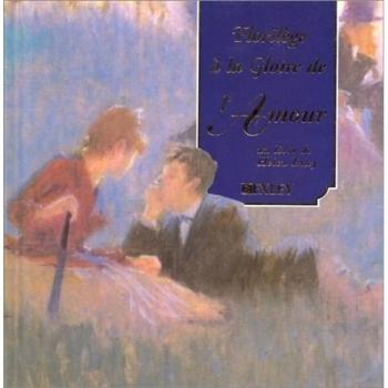 FLORILEGE A LA GLOIRE DE L'AMOUR