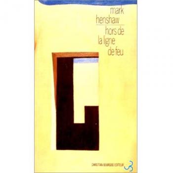 Hors de la ligne de feu (Chr.Bourgois)