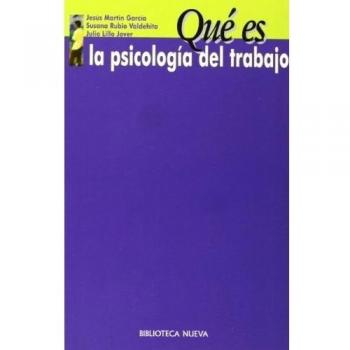 Qué es la psicología del trabajo (Tapa blanda).