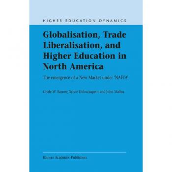 Globalisation Trade Liberalisation and Higher Education in North America